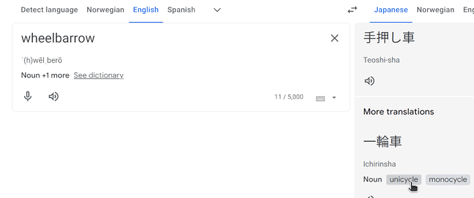 Screenshot from Google translate of wheelbarrow into Japanese, with a pointer highlighting the addition translation of unicycle